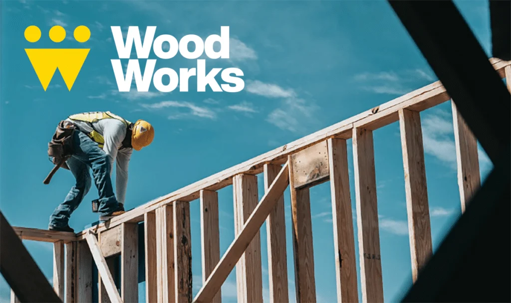 WoodWorks worker framing a light-frame structure